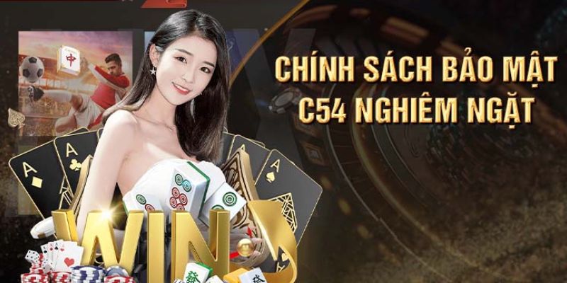 Chính sách bảo mật nghiêm ngặt 